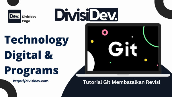 Tutorial Git #6: Perintah untuk Membatalkan Revisi